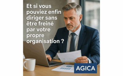 Et si vous pouviez enfin gérer sans être freiné par votre propre organisation?